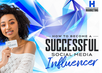 How To Become A Successful Social Media Influencer